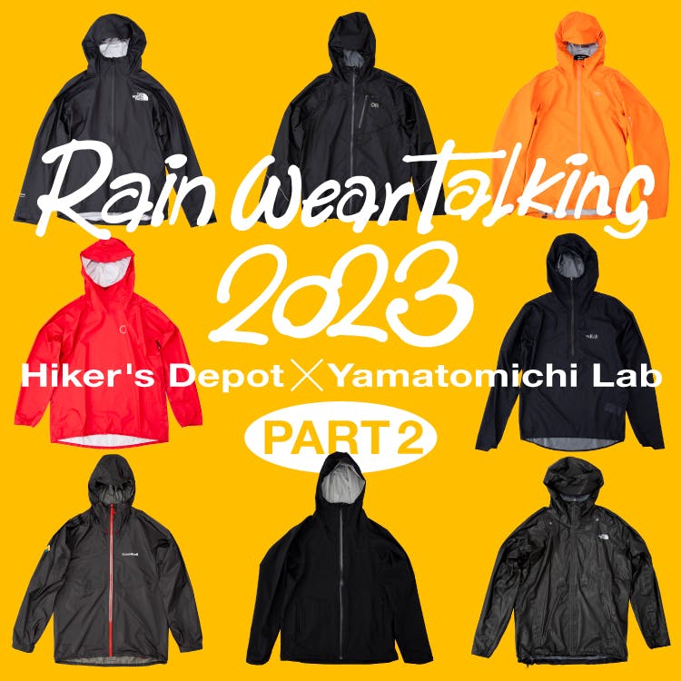 Let’s Talk Rainwear Part 2 <br>Hiker’s Depot × Yamatomichi Lab